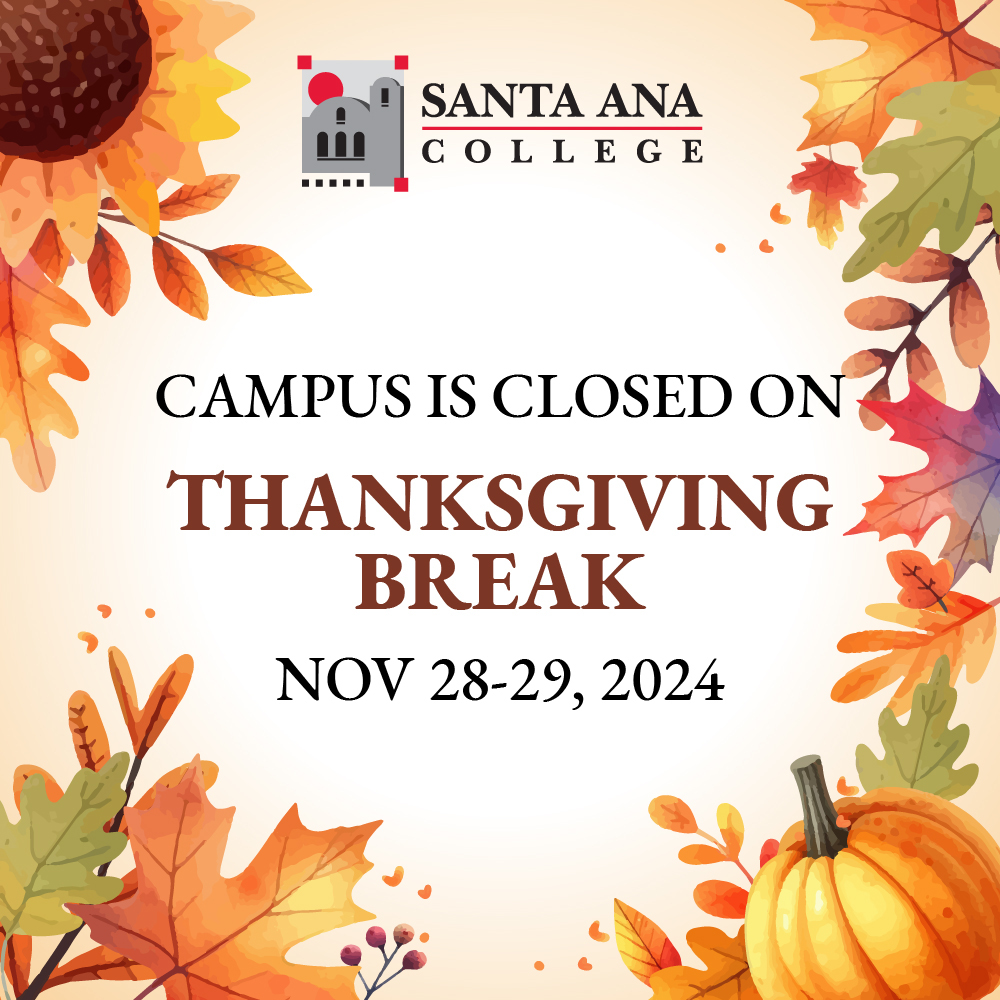 Attention SAC Students!  Campus will be closed during Thanksgiving Break from Thursday, November 28 to Friday, November 29.